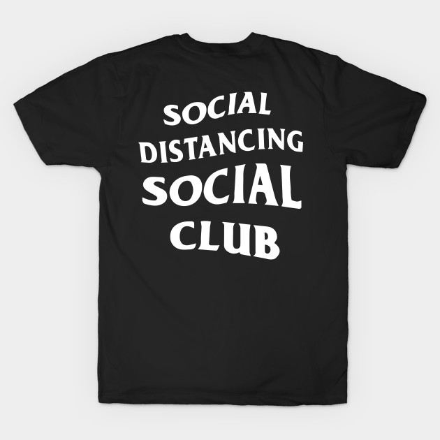 Social Distancing Social CLub by Mike Hampton Art